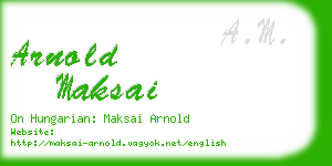 arnold maksai business card